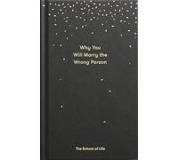 Why You Will Marry the Wrong Person: And Other Essaya (Essay Books)