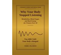 Why Your Body Stopped Listening: Metabolism, Blood Sugar, and Real Energy for Women Over 40