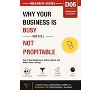 Why Your Business Is Busy but Still Not Profitable: How to Find Margin Loss, Delivery Waste, and Hidden Profit Leakage (Small Business Diagnosis Series)