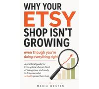 Why Your Etsy Shop Isn't Growing: Even Though You're Doing Everything Right