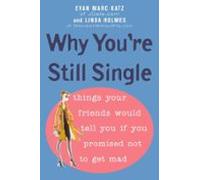 Why Youre Still Single (ebook)