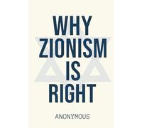 WHY ZIONISM IS RIGHT