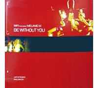 Wi-Fi Featuring Melanie M - Be Without You [Vinilo]