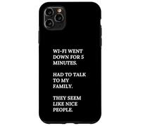 Wi-Fi se ha caído. Habla con mi familia, son buenas personas. Carcasa para iPhone 11 Pro Max
