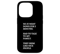 Wi-Fi se ha caído. Habla con mi familia, son buenas personas. Carcasa para iPhone 14 Pro