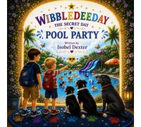 Wibbledeeday:The Secret Day: Pool Party