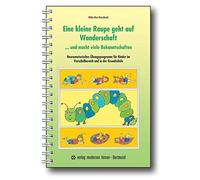 Wibke Bein-Wier Eine kleine Raupe geht auf Wanderschaft... und mac (Tapa blanda)