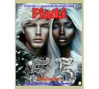 Wibrujące mandale dynamicznej Piątki Numerologiczna książka do kolorowania: magia numerologia