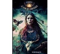 Wicca le livre des sortilèges pour débutants: grimoire magique | Sortilèges et rituels de sorcellerie avec cristaux, potions et herbes y compris ... en français (livre sortilege sorciere)