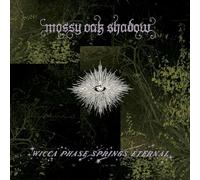 Wicca Phase Springs Eternal - Mossy Oak Shadow (Mossy Shadow Vinyl) [Vinilo]