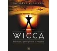 Wicca: Practicas Y Principios De La Brujeria