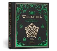 Wiccapedia: A Modern-Day White Witch's Guide: Volume 1 (The Modern-Day Witch)