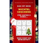 Wichtelgeschenk unter 5 Euro - Sudoku-Rätselbuch: Das perfekte lustige Geschenk für Rätsel-Fans und Menschen mit Sinn für Humor