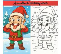 Wichtelquatsch Ausmalbuch: Wichtel Ausmalbuch, 50 Bilder Wichtelalltag, Wichtelquatsch, Wichtelstreiche, für Kinder von 3 - 8 Jahren, für die magische Vorweihnachtszeit, Geschenk, Weihnachten