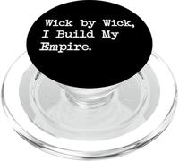 Wick by Wick I Build My Empire - Citas divertidas para hacer velas PopSockets PopGrip para MagSafe