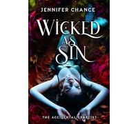 Wicked As Sin: 1 (The Accidental Exorcist)