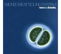 Wicked Beat Sound System - New Soul Breaks