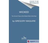 Wicked Collector's Edition: The Life and Times of the Wicked Witch of the West
