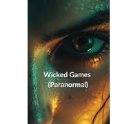 Wicked Games (Paranormal)