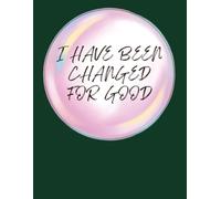 Wicked Inspired Notebook - ‘I Have Been Changed for Good’ | Large 8.5x11 Lined 120 Page Journal for Writing, Notes, School, Gifts for Musical Lovers