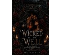 Wicked is the Well (The Devil's Daughters)