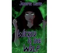 Wicked is The Wolf: 1 (Witching Hour)