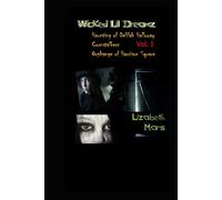 Wicked LIl Dreamz: Volume One Second Edition (Wicked LIl Dreamz Second Edition)