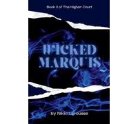 Wicked Marquis: 2 (The Vampyre Venture)