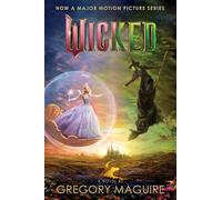 Wicked [MovieTtie-In 2]: The Life and Times of the Wicked Witch of the West: 1 (Wicked Years)