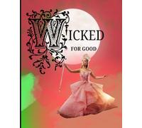 Wicked notebook Glinda and Elphaba: Wicked for good themed notebook diary journal with 100 pages of lined paper