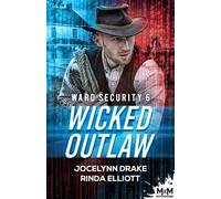 Wicked Outlaw: Ward Security, T6