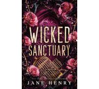 Wicked Sanctuary: A Dark Irish Mafia Stalker Romance (The McCarthy Family Legacy)