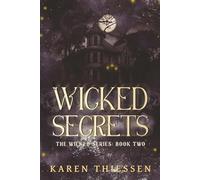 Wicked Secrets: The Dark Won't Hold Its Silence Forever