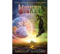 Wicked: the bestselling book that inspired the movie