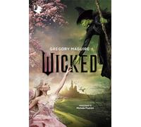Wicked. Vita e opere della perfida strega dell'Ovest (Oscar fantastica)