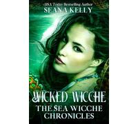Wicked Wicche: The Sea Wicche Chronicles: 4