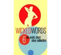Wicked Words 6 (ebook)