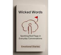 Wicked Words: Spotting Red Flags in Everyday Conversations