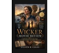 Wicker Movie Review: A Complete Guide to the Story, Characters, Themes, and Hidden Meanings