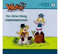 Wickie - Wickie und die starken Manner - Folge 5 Der dicke Konig - Original Horspiel zut TV-Serie blaue Auflage [Audio-CD]