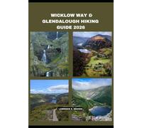 WICKLOW WAY & GLENDALOUGH HIKING GUIDE 2026