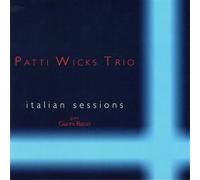 Wicks Patti Trio - Italian Sessions