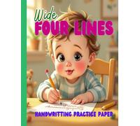 Wide Four Lines English Handwriting Notebook for Kids: Practice Book for Neat and Beautiful Handwriting