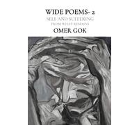 WIDE POEMS- 2: Self and Suffering FROM WHAT REMAINS