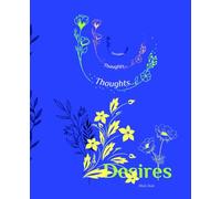 WIDE RULE Minimalist Personal Journal Flowers Blue: A place for anyone to write their daily thoughts in a stylish diary. A perfect place for dreams, gratitude, mental health, and a growth mindset.