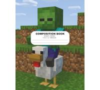 Wide Ruled Composition Notebook ~ Adventure Mode: Video Game Themed Journal for Kids and Teens: 200pages ~ 7.5 x 9.75
