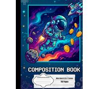 Wide Ruled Composition Notebook: Hardcover, Astronaut in Outer Space, 8.25 x 11 Inches, 110 Pages for Kids, Boys and Girls, Teens and Adults, ... School and Office Supplies, Glossy Cover