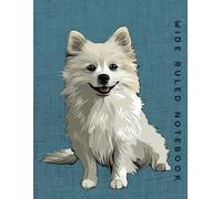 Wide Ruled Notebook: American Eskimo Dog