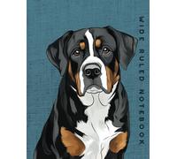 Wide Ruled Notebook: Greater Swiss Mountain Dog