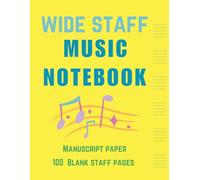 Wide Staff Music Notebook: 6 Staves per Page, 100 Pages | Large Blank Sheet Music Book for Kids, Students, Beginners & Young Musicians | Music Composition Journal 8.5 x 11
